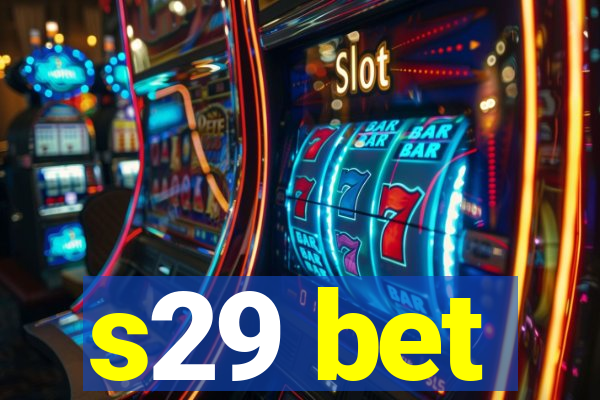 s29 bet